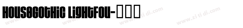 HouseGothic LightFou字体转换